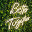 32" Better Together LED Neon Light Sign for Party or Home Wall Decor, Warm White Reusable Hanging Light With 5ft Chain