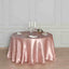 Satin 108" Round Tablecloth Dusty Rose - Smooth and Lustrous Table Cover