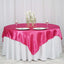 Satin 72"x72" Table Overlay Square Tablecloth Fuchsia - Smooth Finish Table Cover
