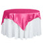 Satin 60"x60" Table Overlay Square Tablecloth Fuchsia - Smooth Silky Touch Table Cover