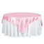 Satin 72"x72" Table Overlay Square Tablecloth Pink - Smooth Finish Table Cover