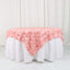 Satin 72"x72" Table Overlay Square Tablecloth Dust Rose - 3D Rosette Table Cover