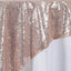 Sequin 72"x72" Table Overlay Square Tablecloth Rose Gold - Sparkly Table Cover