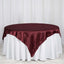 Satin 72"x72" Table Overlay Square Tablecloth Burgundy - Smooth Finish Table Cover