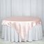 Satin 72"x72" Table Overlay Square Tablecloth Blush - Smooth Finish Table Cover